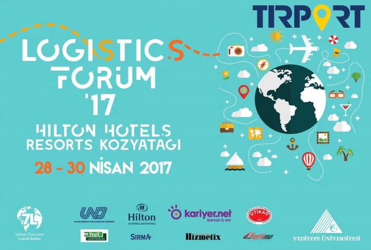 TIRPORT Logistics Forum'17'de Lojistik Dünyasıyla Buluşuyor