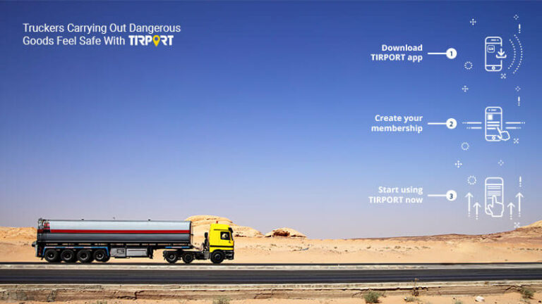 Truckers Carrying Out Dangerous Goods Feel Safe With TIRPORT