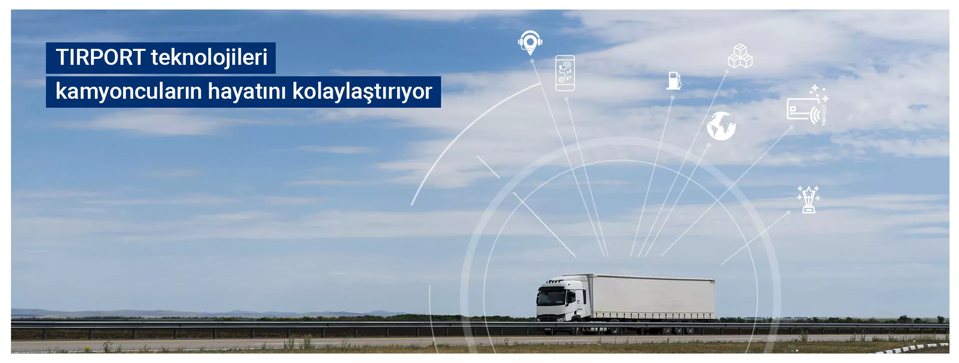 TIRPORT Technologies Make Truckers' Life Easier